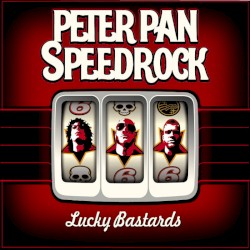 Lucky Bastards album by Peter Pan Speedrock