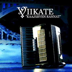 Kaajärven rannat album by Viikate