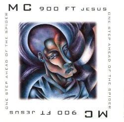 One Step Ahead of the Spider album by MC 900 Ft. Jesus