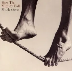 How the Mighty Fall album by Mark Owen