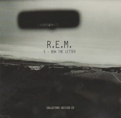 E-Bow the Letter album by R.E.M.