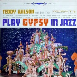 Gypsy in Jazz album by Teddy Wilson
