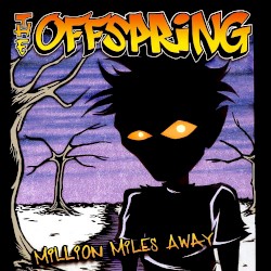 Million Miles Away album by The Offspring