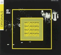 Milt Jackson at the Museum of Modern Art album by Milt Jackson