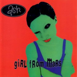 Girl from Mars album by Ash