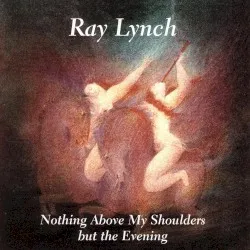 Nothing Above My Shoulders but the Evening