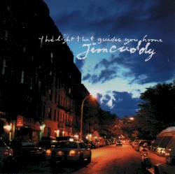 The Light That Guides You Home album by Jim Cuddy