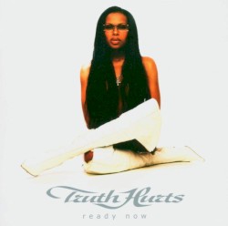 Ready Now album by Truth Hurts