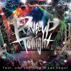 Rave Up Tonight album by Fear, and Loathing in Las Vegas