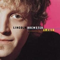 Amazed album by Lincoln Brewster