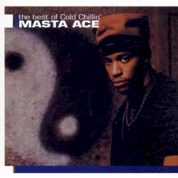 The Best of Cold Chillin: Masta Ace album by Masta Ace
