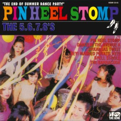 Pin Heel Stomp album by The 5.6.7.8's