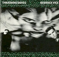 Bedrock Vice album by Thrashing Doves