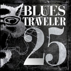 25 album by Blues Traveler