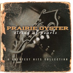 String of Pearls: A Greatest Hits Collection album by Prairie Oyster