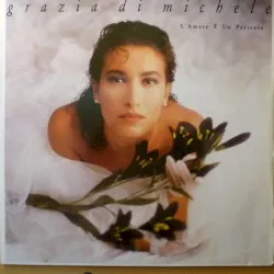 L'amore è un pericolo album by Grazia Di Michele