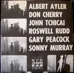 New York Eye and Ear Control album by Albert Ayler