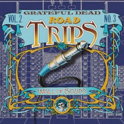 Road Trips Volume 2 Number 3 album by Grateful Dead