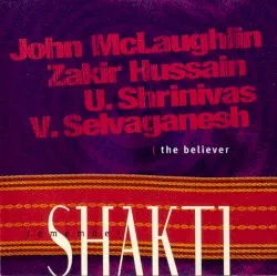 Remember Shakti – The Believer
