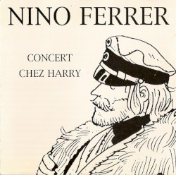 Concert chez Harry album by Nino Ferrer