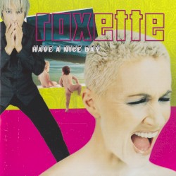 Have a Nice Day album by Roxette