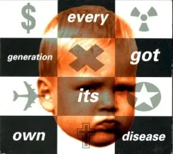 Every Generation Got Its Own Disease album by Fury in the Slaughterhouse