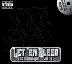 Let 'Em Bleed: The Mixxtape, Vol. 1 album by DJ Clay