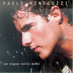 Un sogno nelle mani album by Paolo Meneguzzi