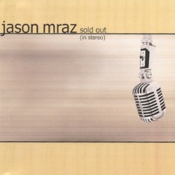 Sold Out album by Jason Mraz