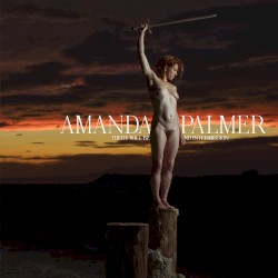 There Will Be No Intermission album by Amanda Palmer