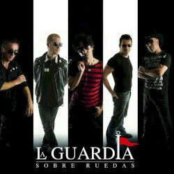 Sobre ruedas album by La Guardia