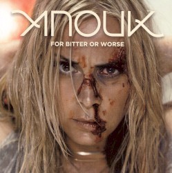 For Bitter or Worse album by Anouk