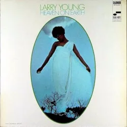 Heaven on Earth album by Larry Young