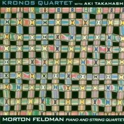 Morton Feldman: Piano and String Quartet