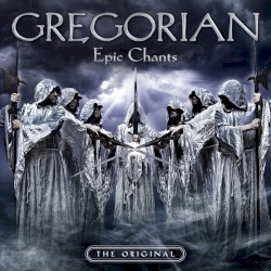 Epic Chants album by Gregorian