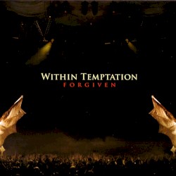 Forgiven album by Within Temptation
