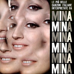 Le più belle canzoni italiane interpretate da Mina album by Mina