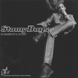 Le Calibre qu'il te faut album by Stomy Bugsy