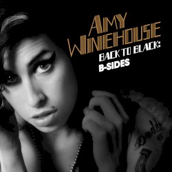 Back to Black: B-Side album by Amy Winehouse
