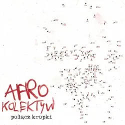 Połącz kropki album by Afro Kolektyw