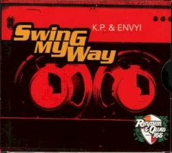 Swing My Way album by K. P. & Envyi