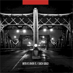 Into It. Over It. / Such Gold album by Such Gold