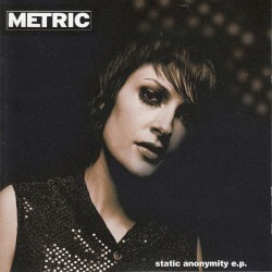 Static Anonymity album by Metric