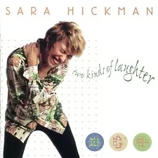 Two Kinds of Laughter album by Sara Hickman