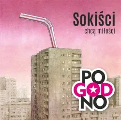 Sokiści chcą miłości album by Pogodno