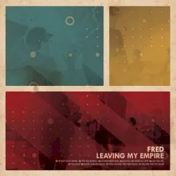 Leaving My Empire album by Fred