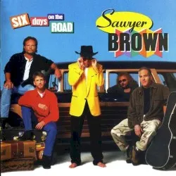 Six Days on the Road album by Sawyer Brown