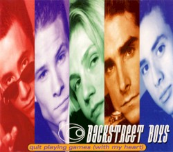 Quit Playing Games (With My Heart) album by Backstreet Boys