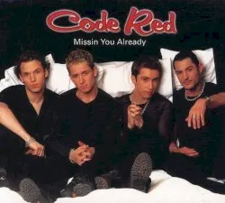 Missin You Already album by Code Red