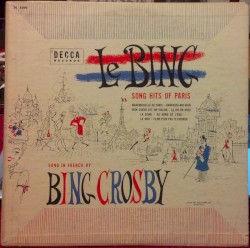 Le Bing: Song Hits of Paris album by Bing Crosby